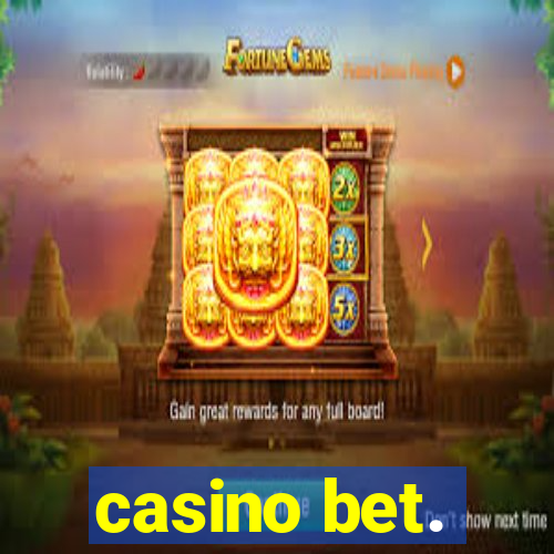 casino bet.